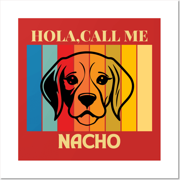 Nacho Dog name T-Shirt Wall Art by PawPrint Emporium